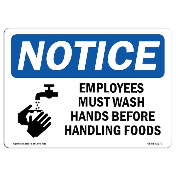OSHA Sign, Employees Must Wash Hands Before W/, 24in X 18in Rigid Plastic, 18" W, 24" L, Landscape